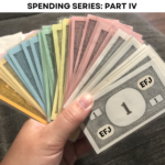 Spending Series Part 4: Spending Extravagantly On Things We Love