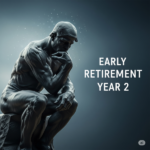 Musings on the 2nd Year of Early Retirement